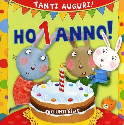 Auguri Di Buon Compleanno Per Bambini 1 Anno Archives