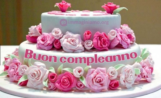 Immagini Buon compleanno - Auguri Di Buon Compleanno Con Torta