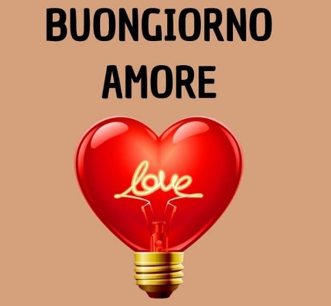 Buon Giorno Amore1 - Buon Giorno Amore - Romantici E Dolci  Auguri